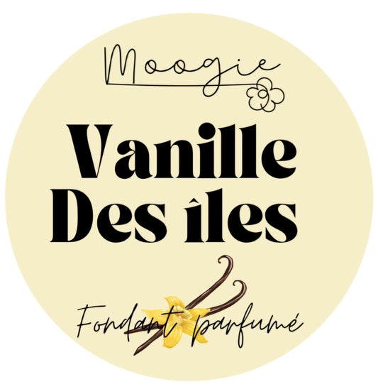 Fondant parfumé - Vanille des îles
