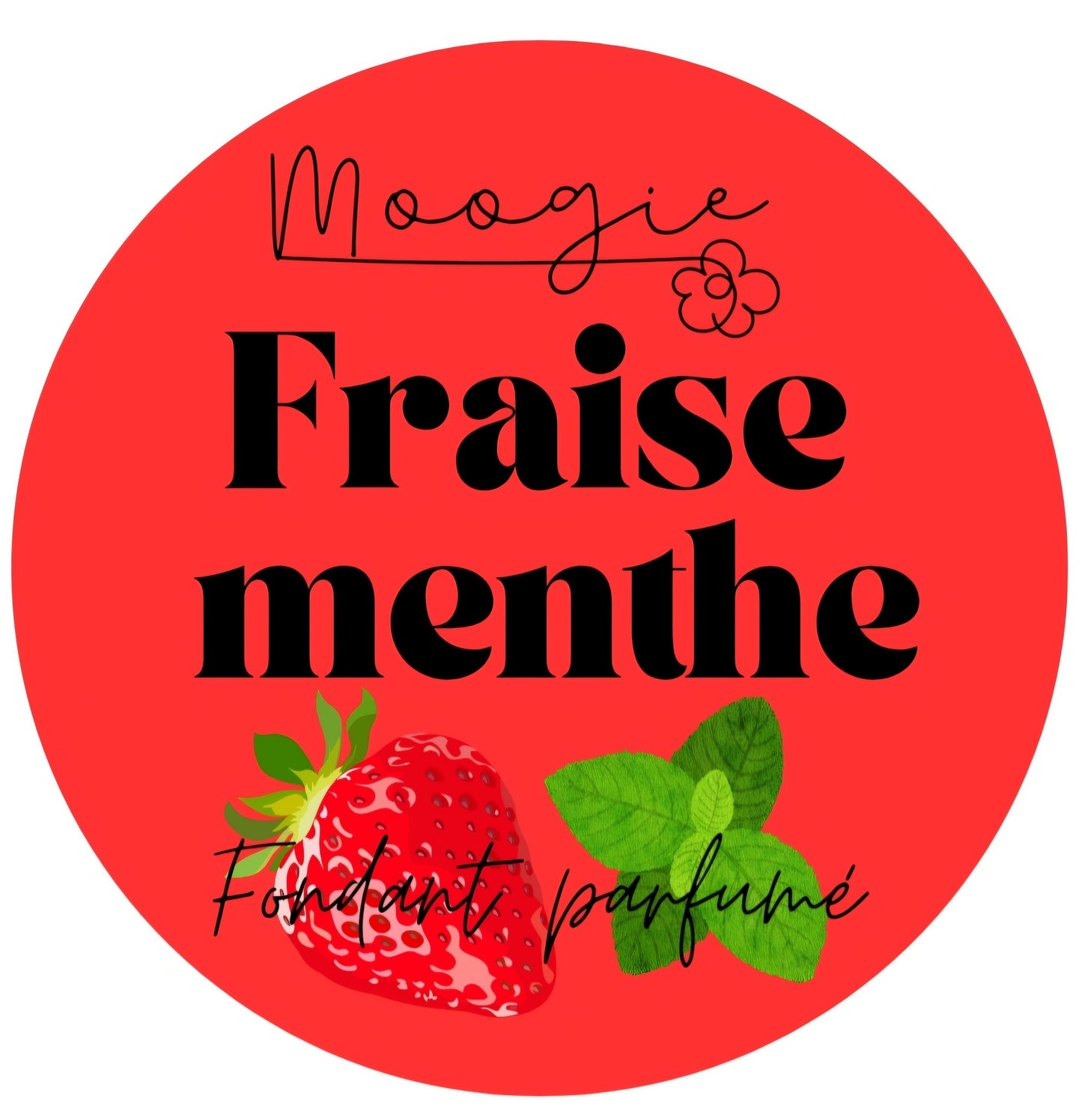 Fondant parfumé- Fraise et menthe